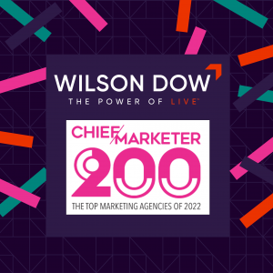 Leading 2022 B2B Experiential Agency Wilson Dow Recognized By Chief Marketer